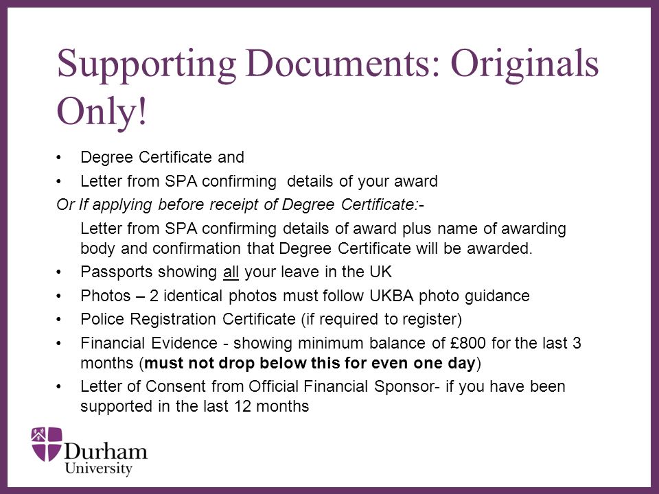 Supporting Documents: Originals Only!