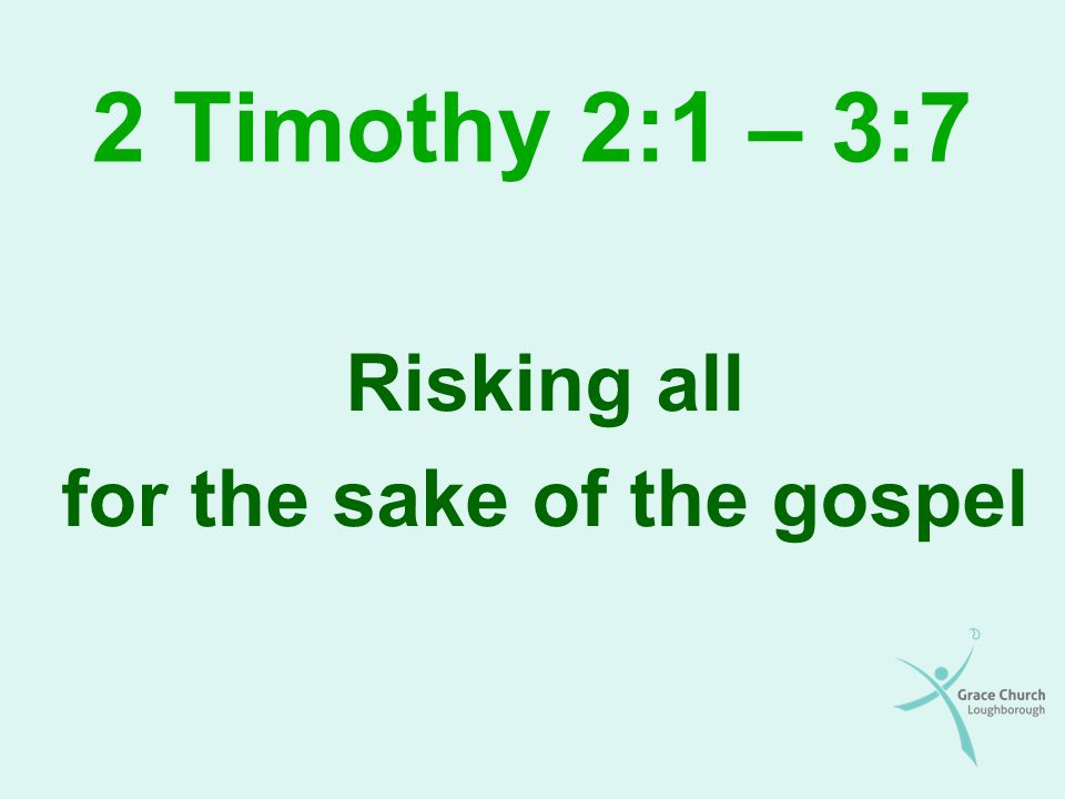 Risking all for the sake of the gospel