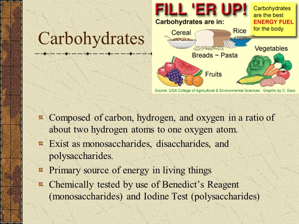 Carbohydrates Composed of carbon, hydrogen, and oxygen in a ratio of about two hydrogen atoms to one oxygen atom.