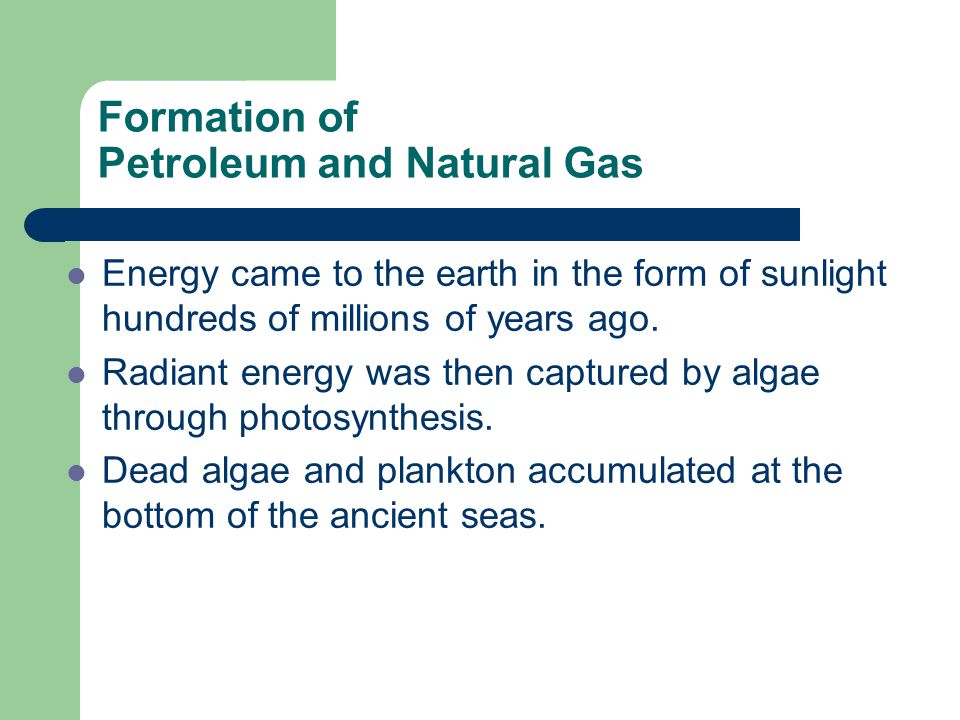 Formation of Petroleum and Natural Gas