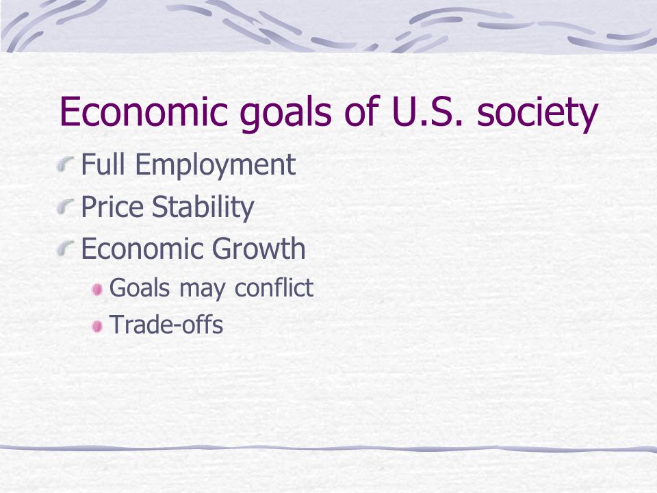 Economic goals of U.S. society