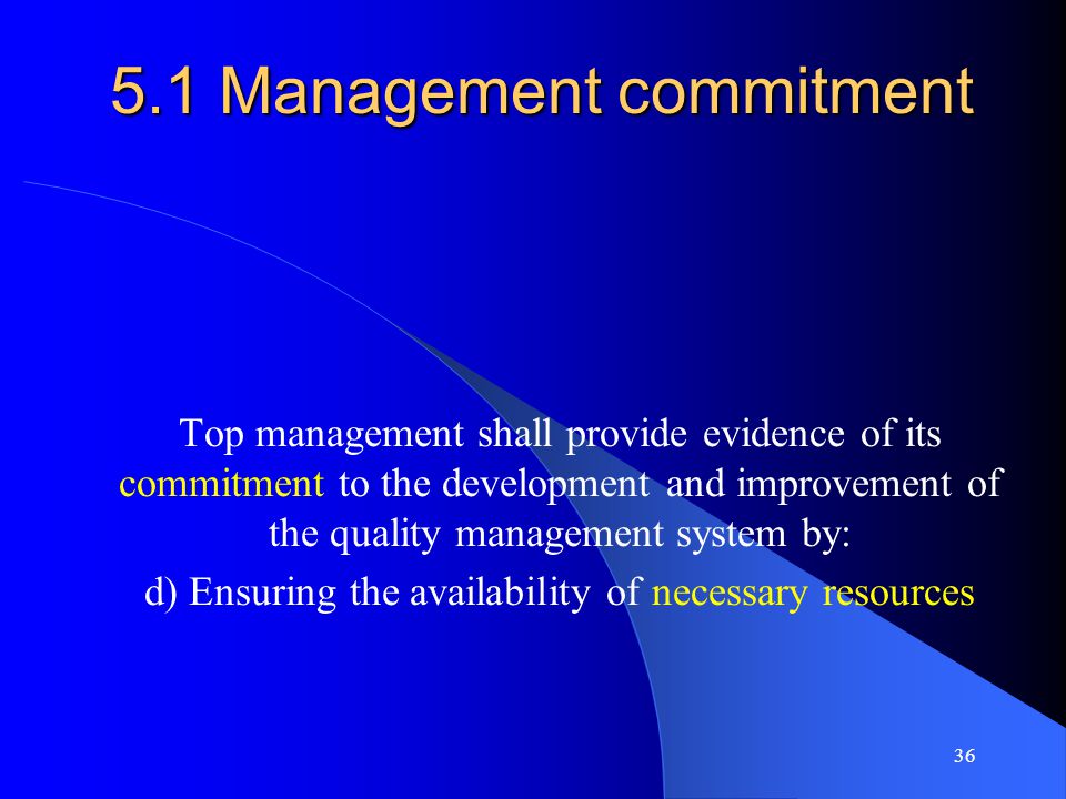 5.1 Management commitment