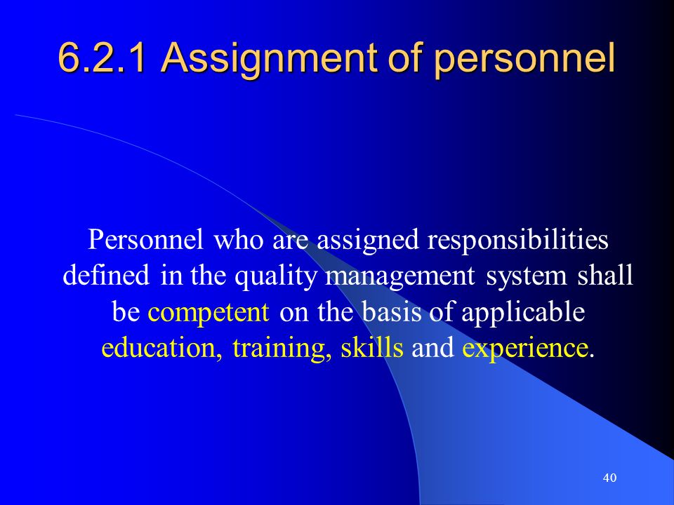 6.2.1 Assignment of personnel