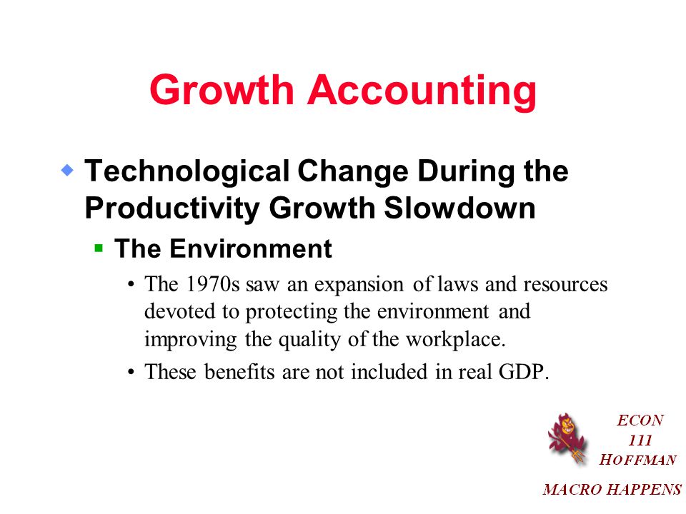 Growth Accounting Technological Change During the Productivity Growth Slowdown. The Environment.