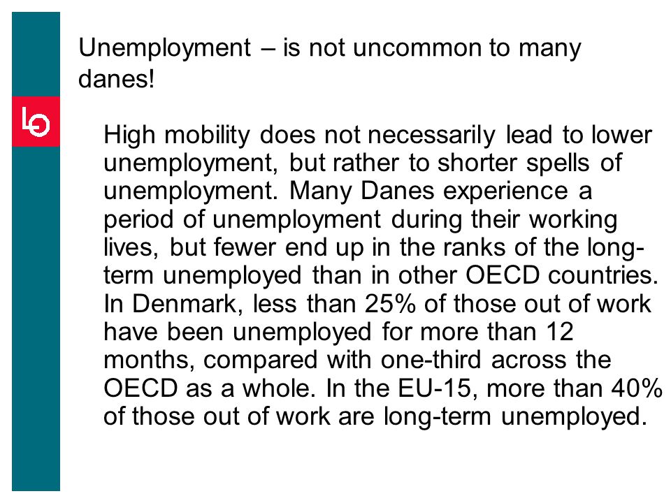 Unemployment – is not uncommon to many danes!