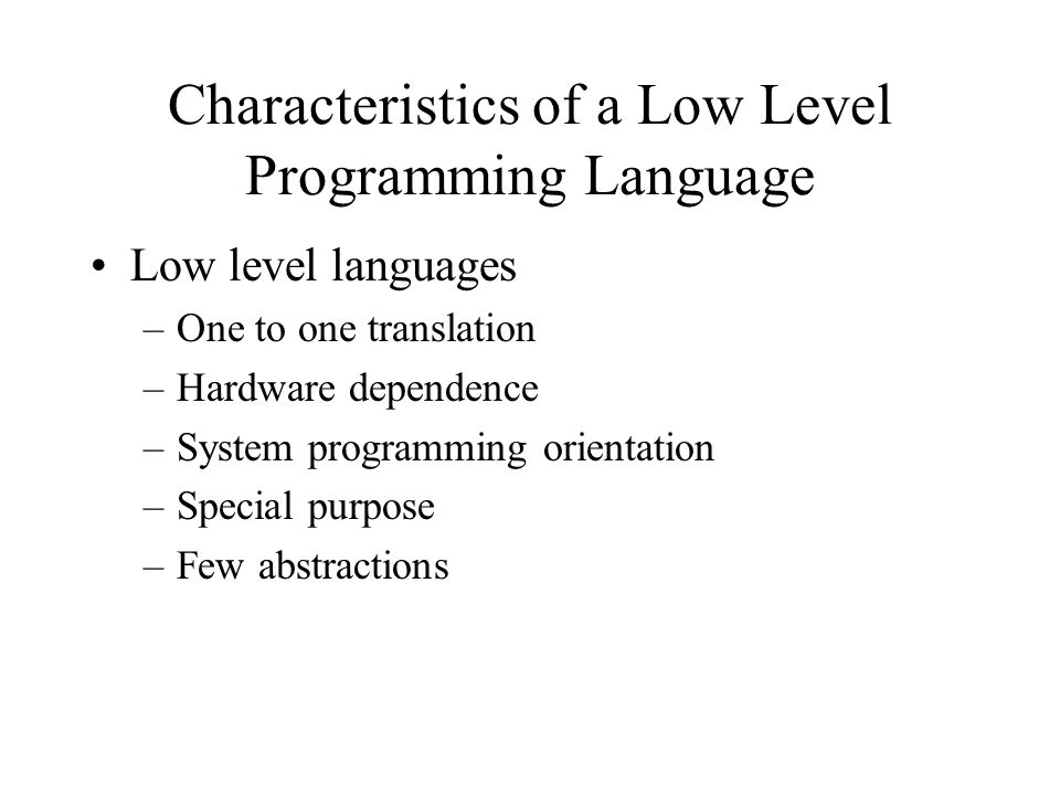 Higher Level Programming Language