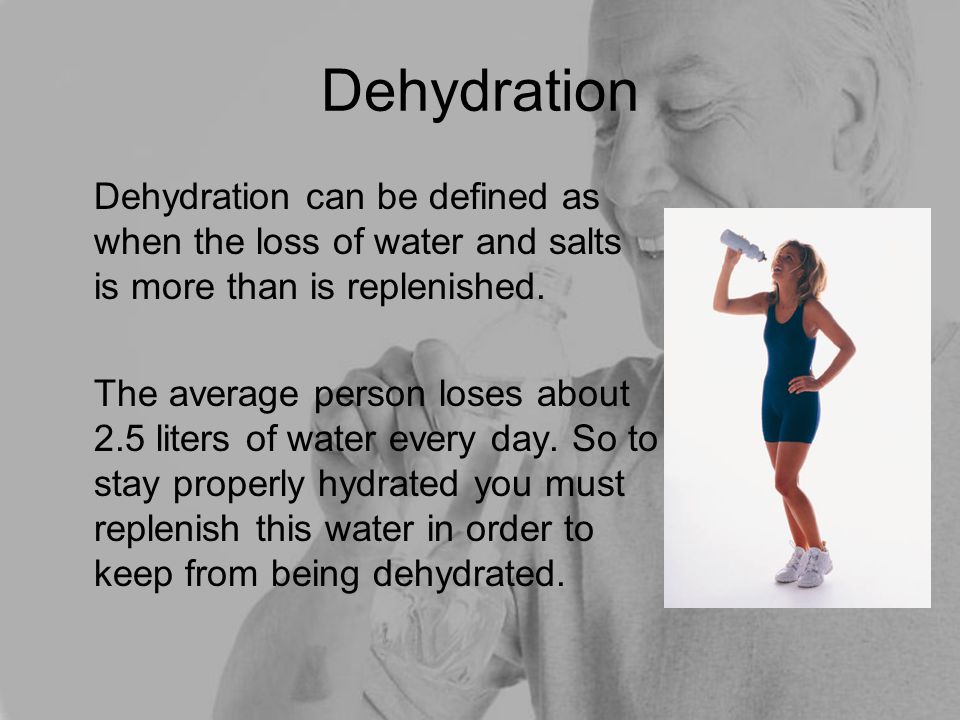 Dehydration These slides address the problems of dehydration and math  exercises related to dehydration. This slide show is meant to be an  activity for. - ppt video online download