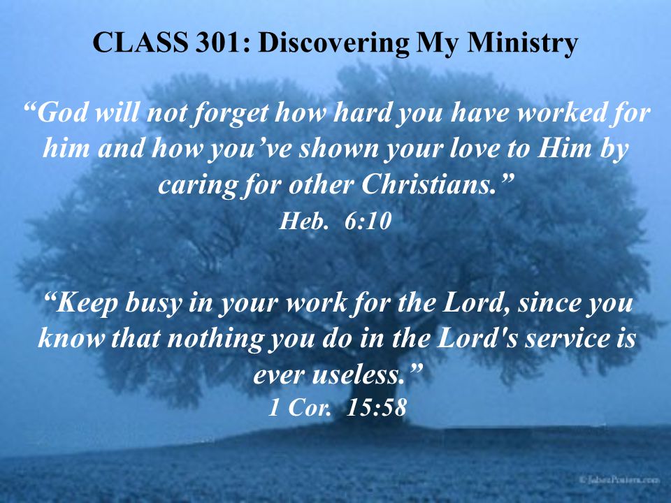 CLASS 301: Discovering My Ministry