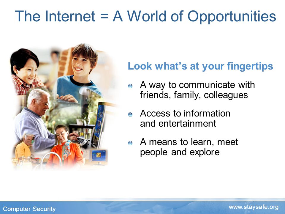 The Internet = A World of Opportunities