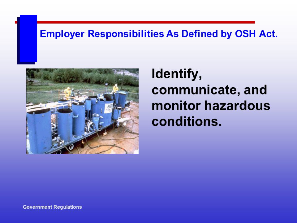 Employer Responsibilities As Defined by OSH Act.