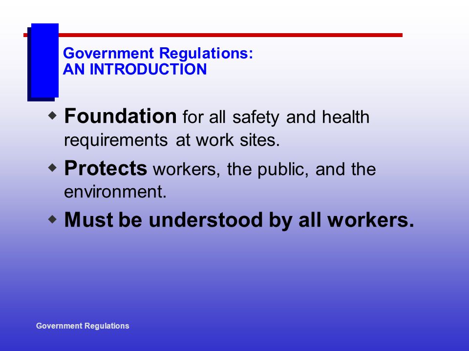 Government Regulations: AN INTRODUCTION