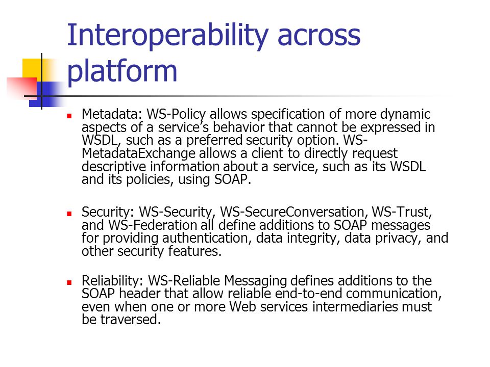 Interoperability across platform