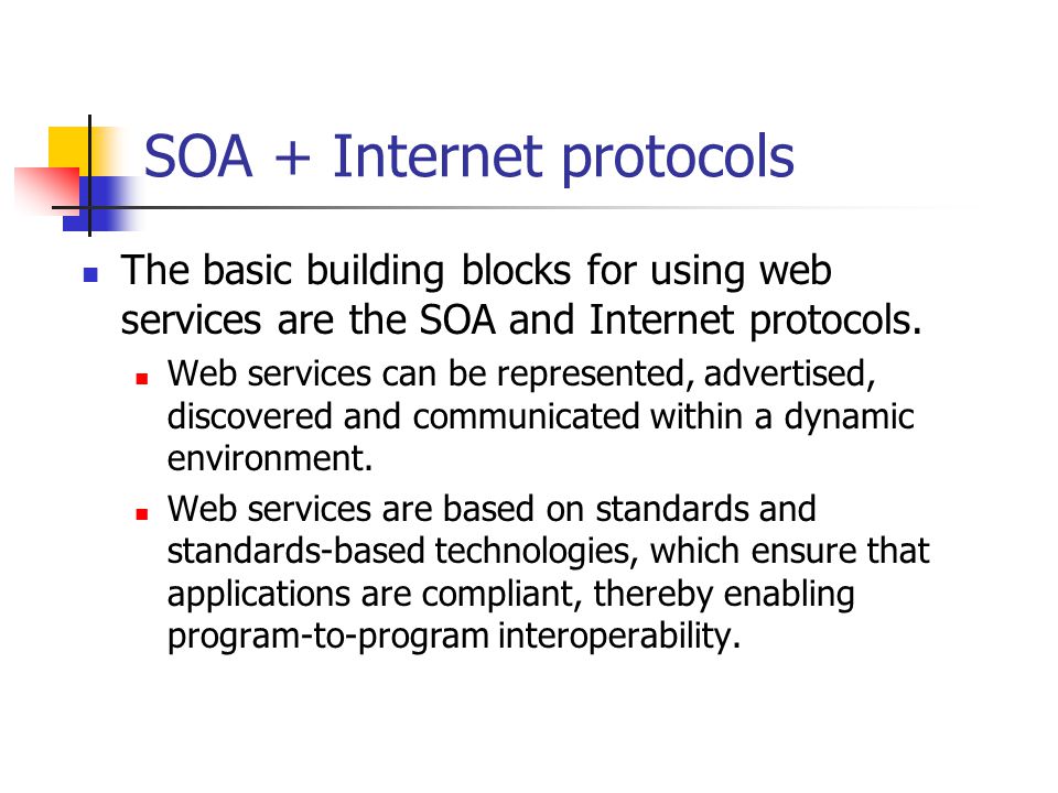 SOA + Internet protocols