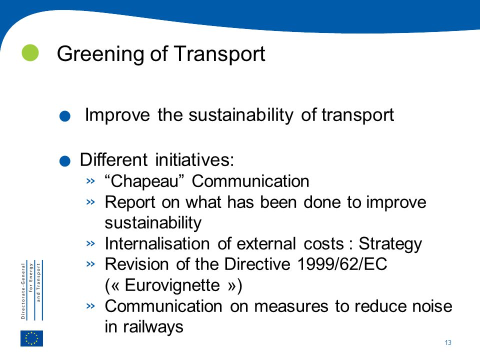 Greening of Transport Improve the sustainability of transport