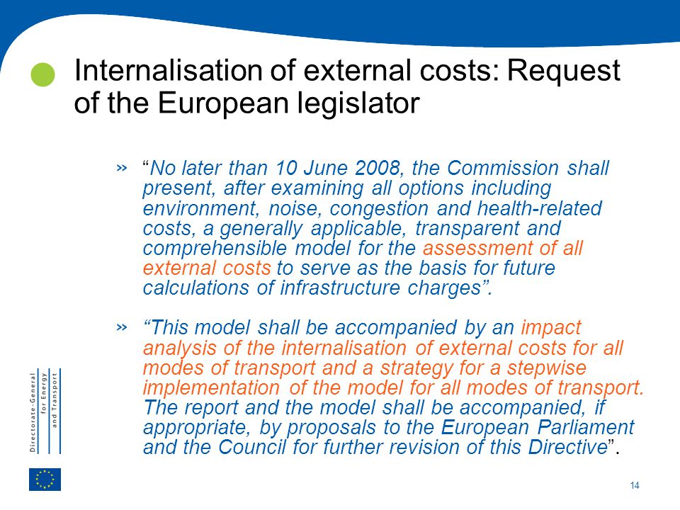 Internalisation of external costs: Request of the European legislator