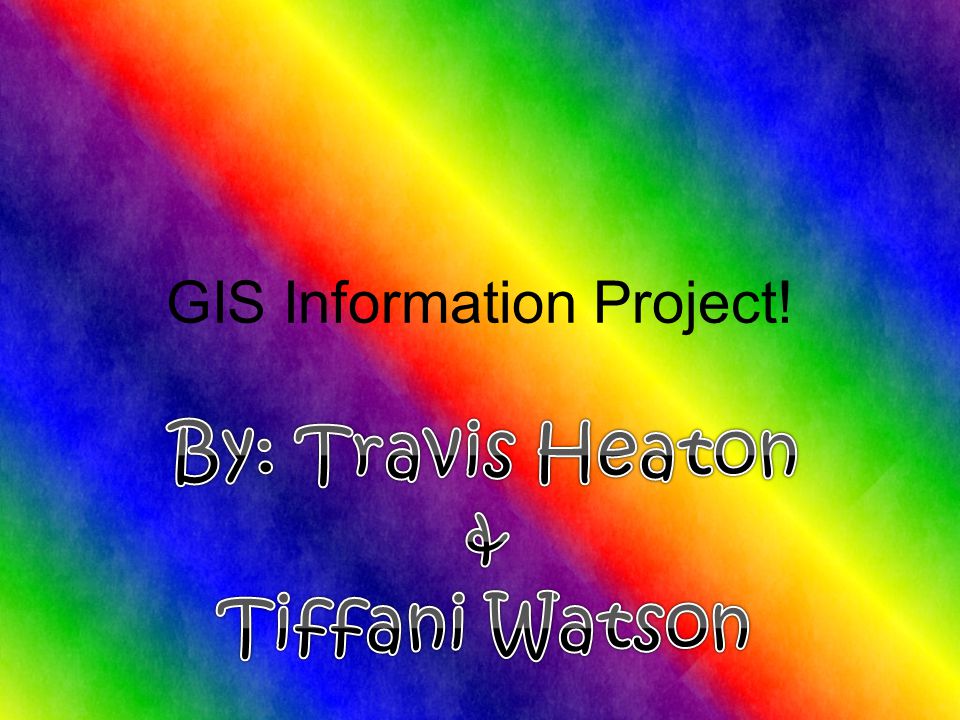GIS Information Project!