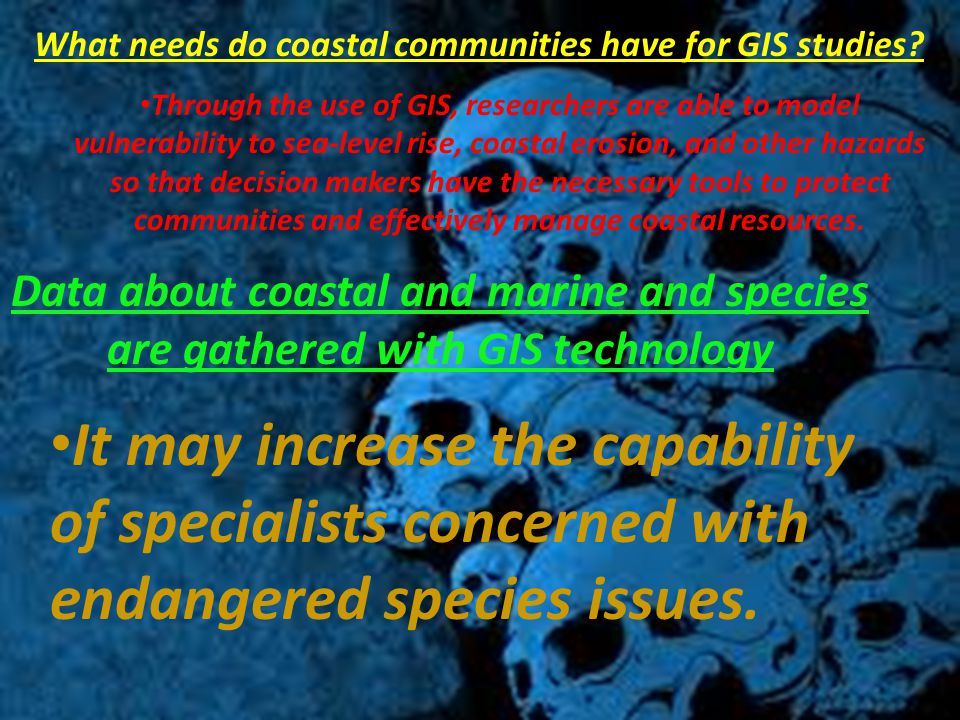 What needs do coastal communities have for GIS studies