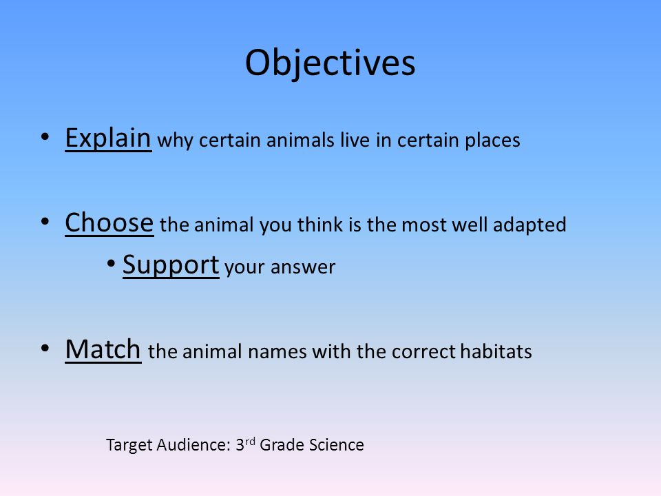 Why certain animals live in certain places By Maureen Olson - ppt video  online download