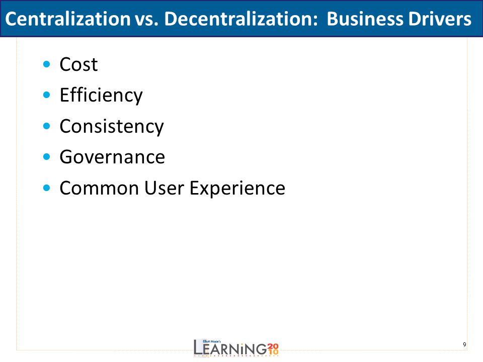 Centralization vs. Decentralization: Business Drivers