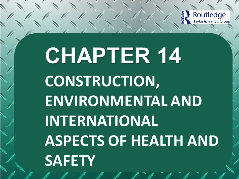CHAPTER 14 CONSTRUCTION, ENVIRONMENTAL AND INTERNATIONAL