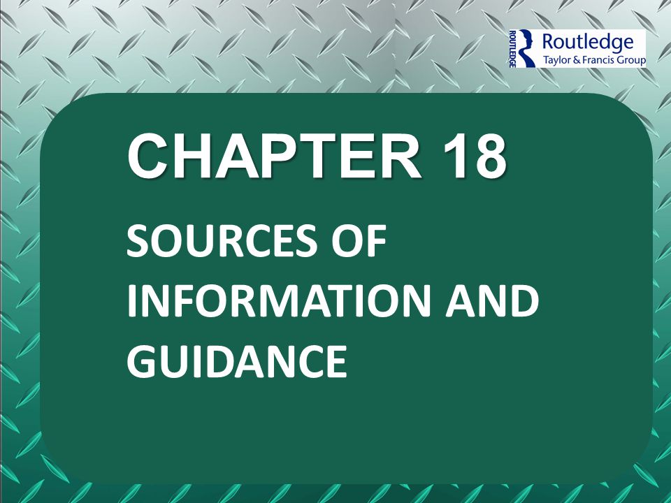 CHAPTER 18 SOURCES OF INFORMATION AND GUIDANCE