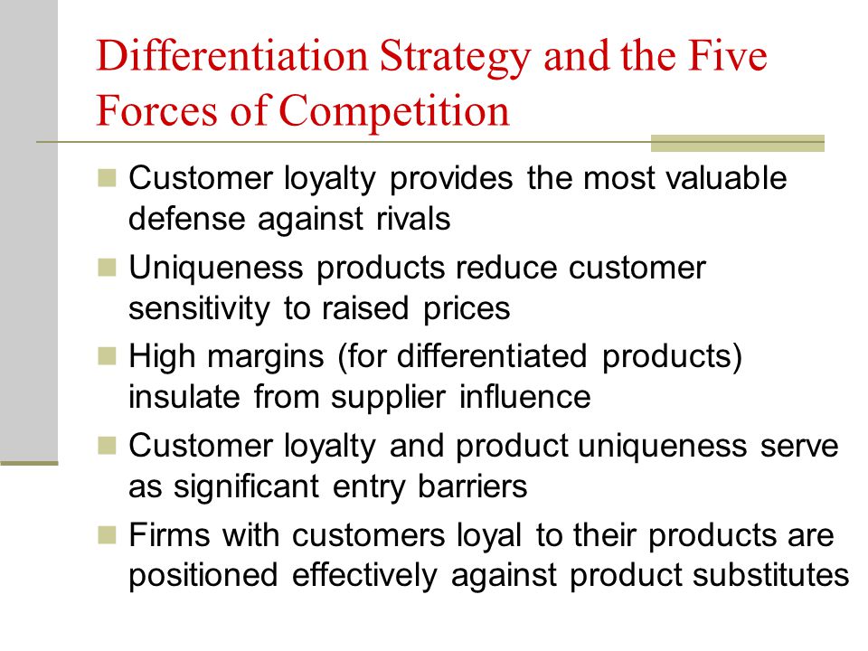 Differentiation Strategy and the Five Forces of Competition