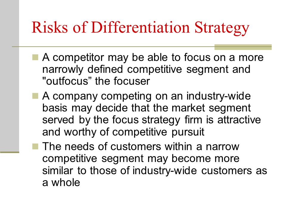 Risks of Differentiation Strategy