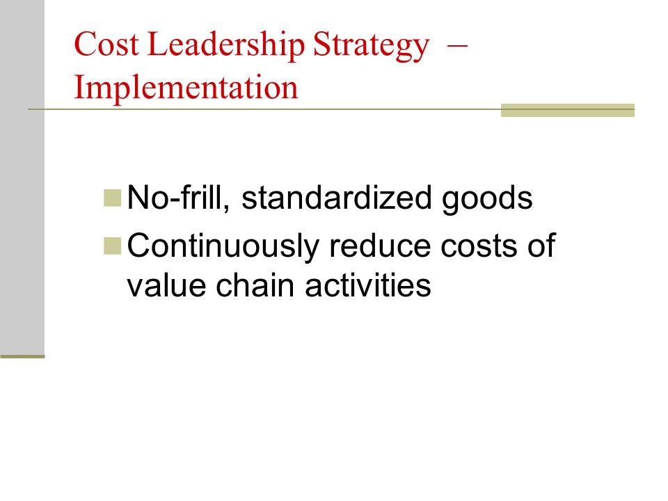 Cost Leadership Strategy – Implementation