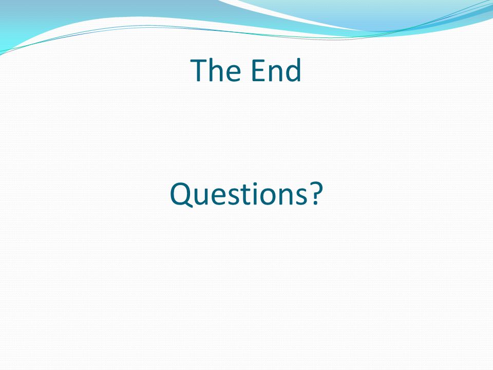 The End Questions