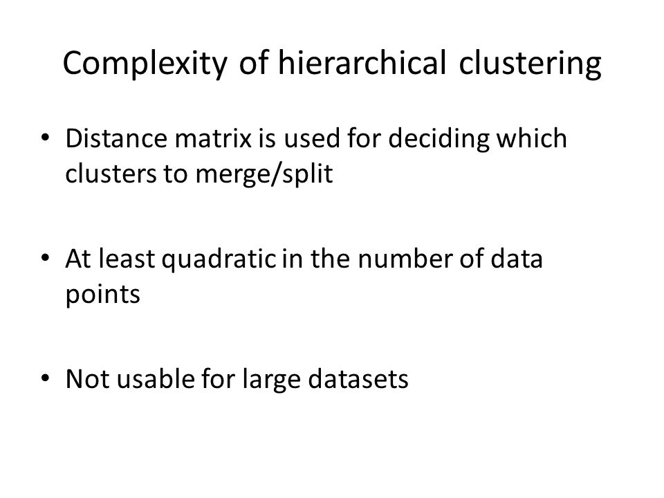 Complexity of hierarchical clustering
