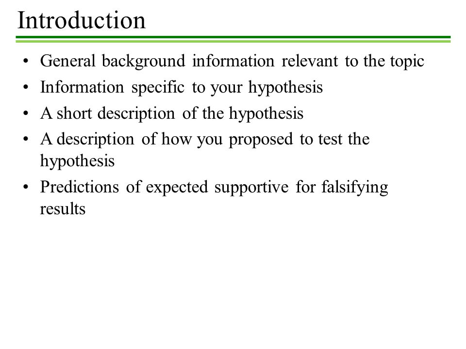 Introduction General background information relevant to the topic