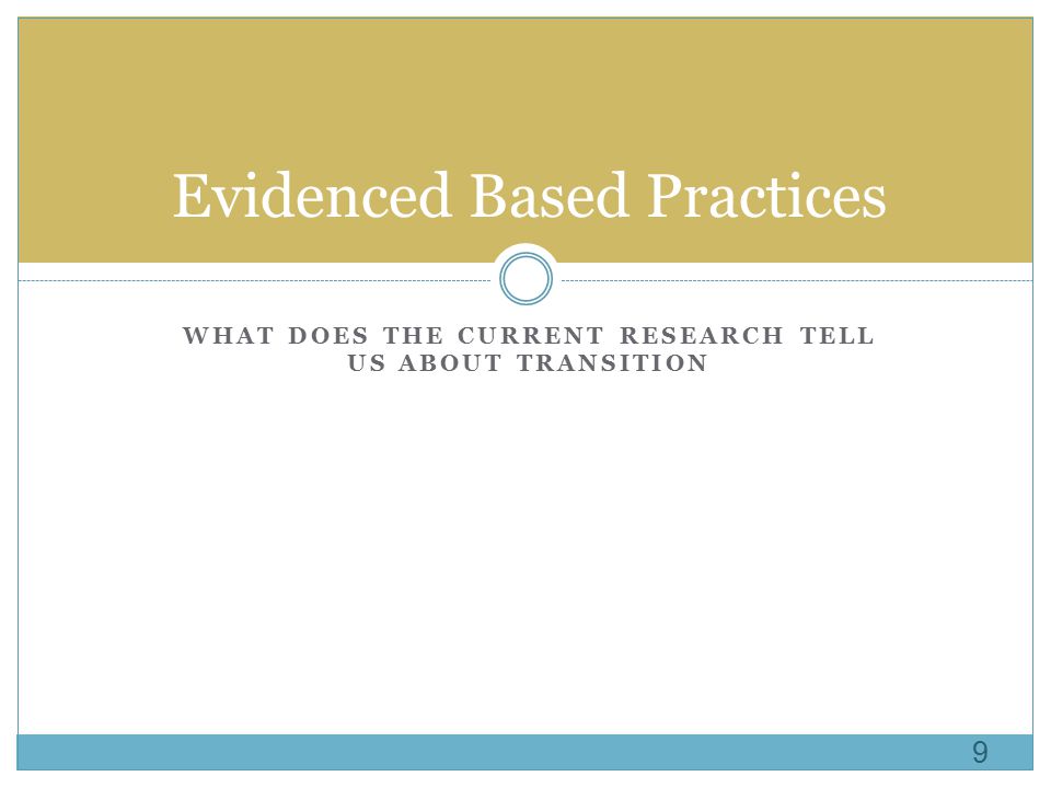 Evidenced Based Practices