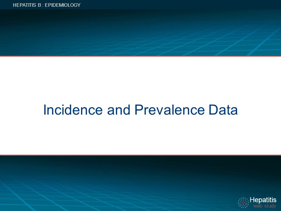 Incidence and Prevalence Data