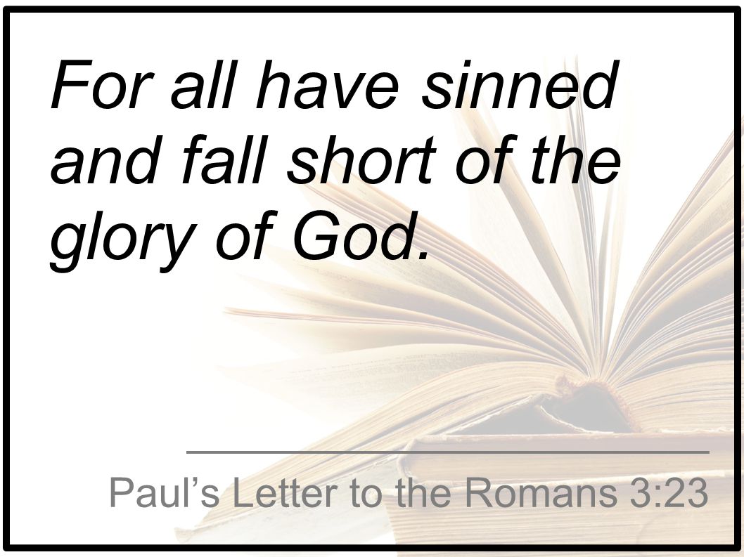 Paul’s Letter to the Romans 3:23