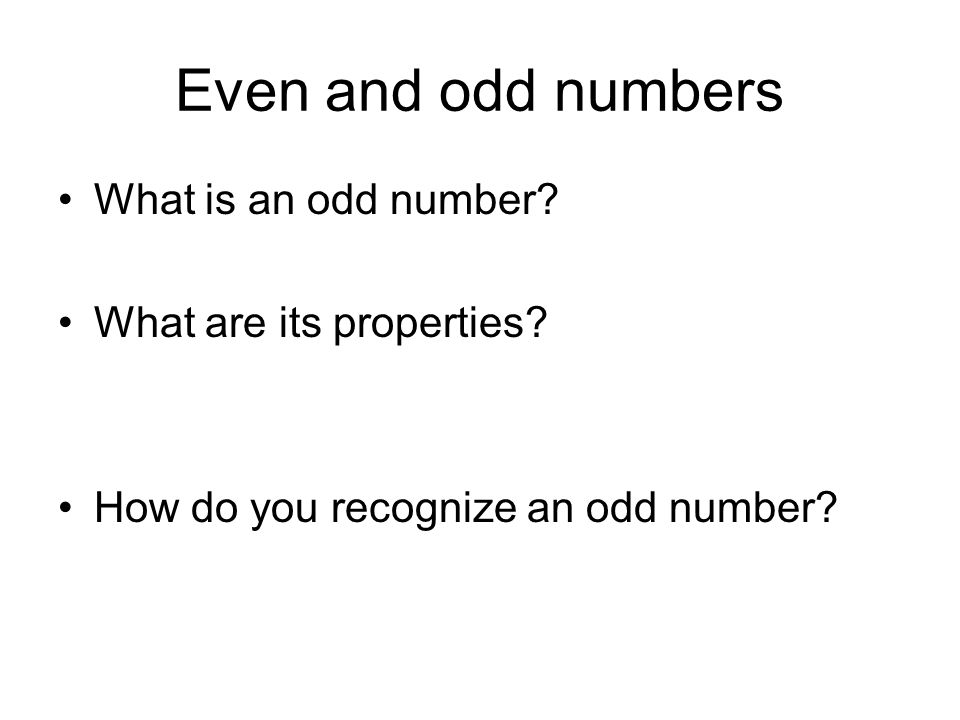 Even and odd numbers What is an odd number What are its properties