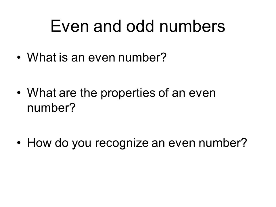 Even and odd numbers What is an even number