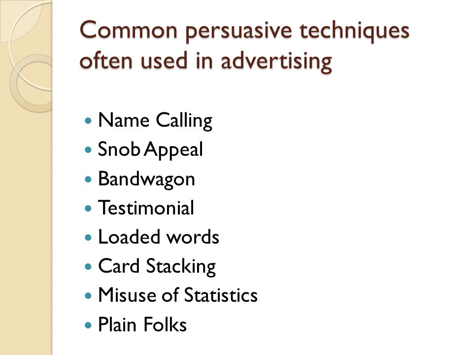 Common persuasive techniques often used in advertising