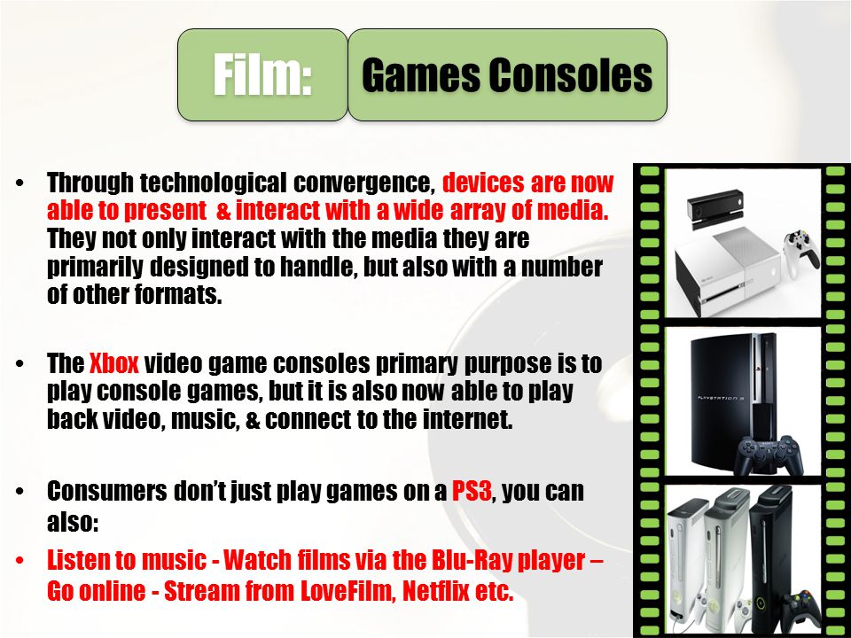 Film: Games Consoles.