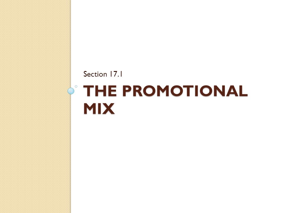 Section 17.1 The Promotional Mix