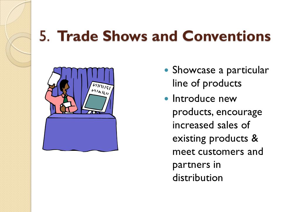 5. Trade Shows and Conventions
