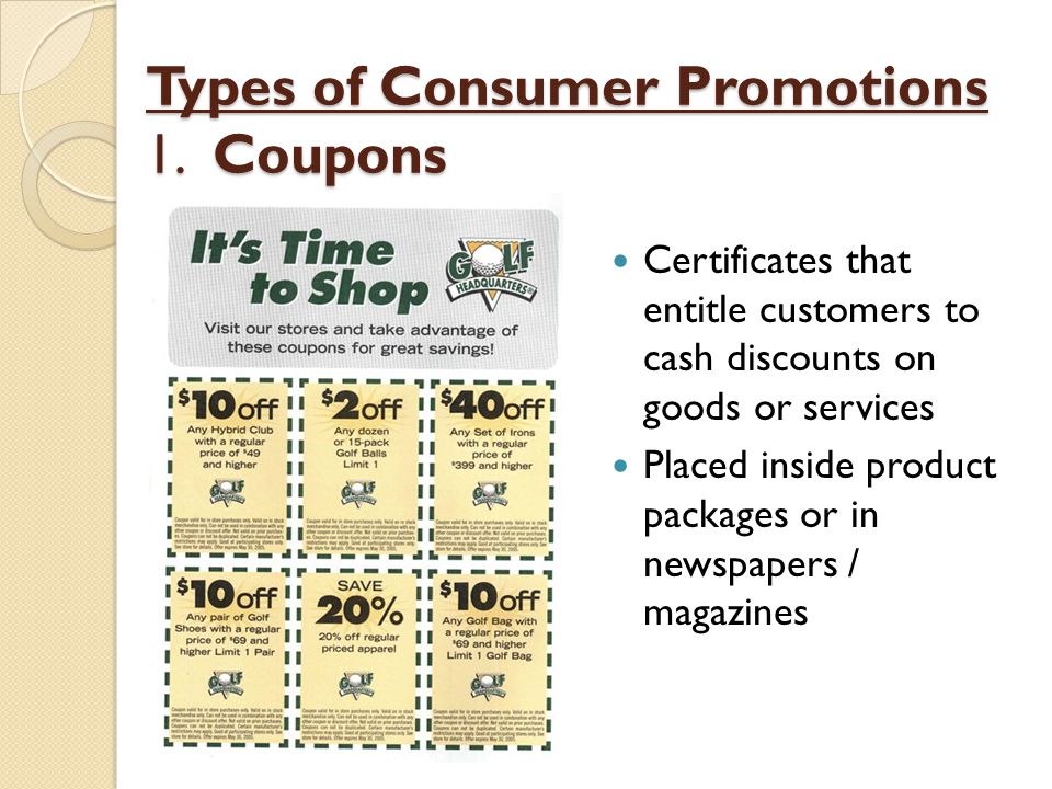 Types of Consumer Promotions 1. Coupons