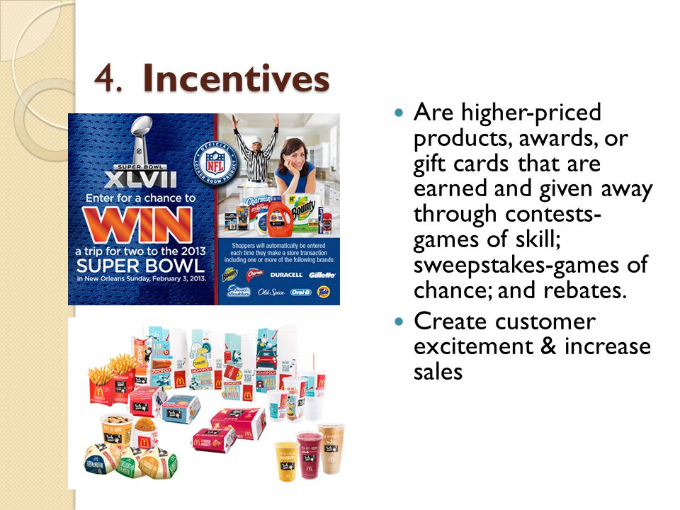 4. Incentives
