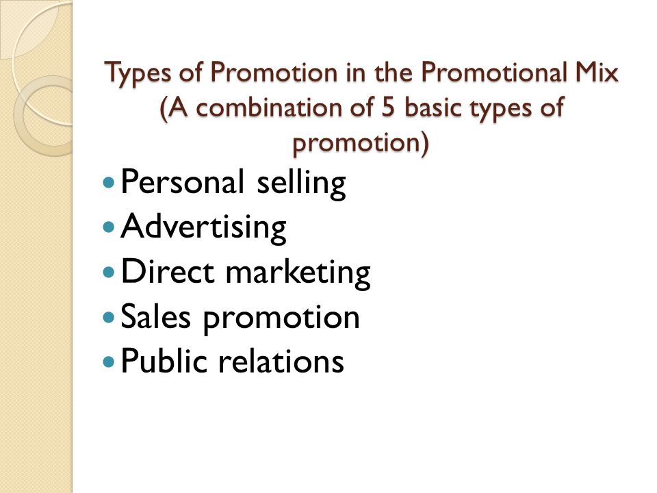 Personal selling Advertising Direct marketing Sales promotion