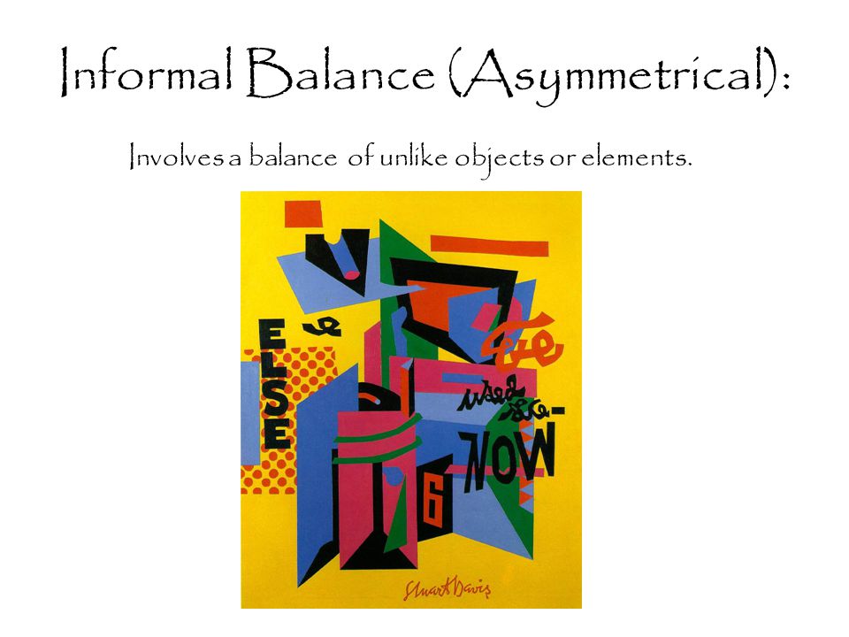 Informal Balance (Asymmetrical):