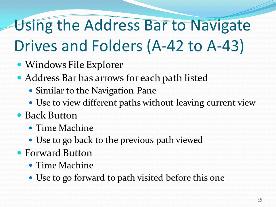 Using the Address Bar to Navigate Drives and Folders (A-42 to A-43)