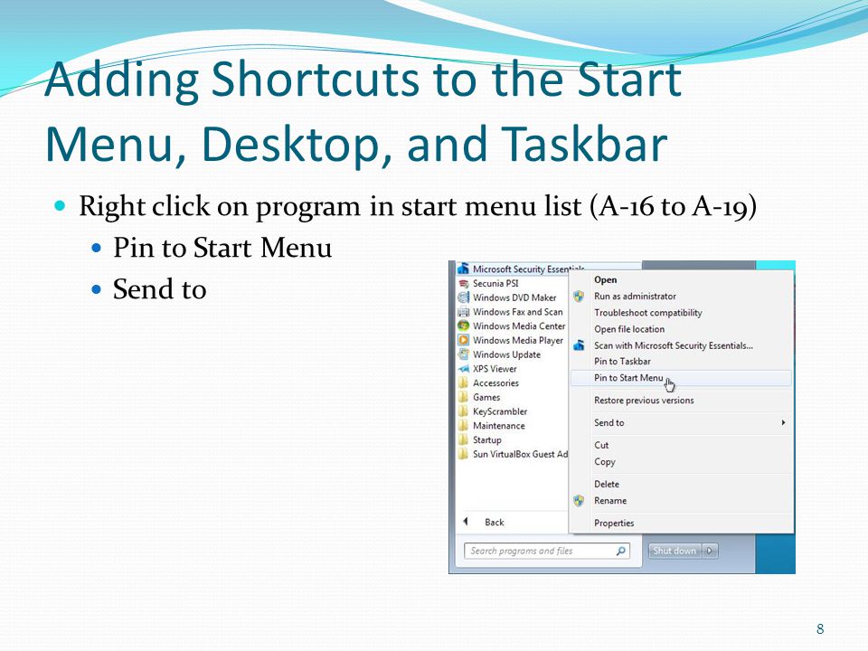 Adding Shortcuts to the Start Menu, Desktop, and Taskbar