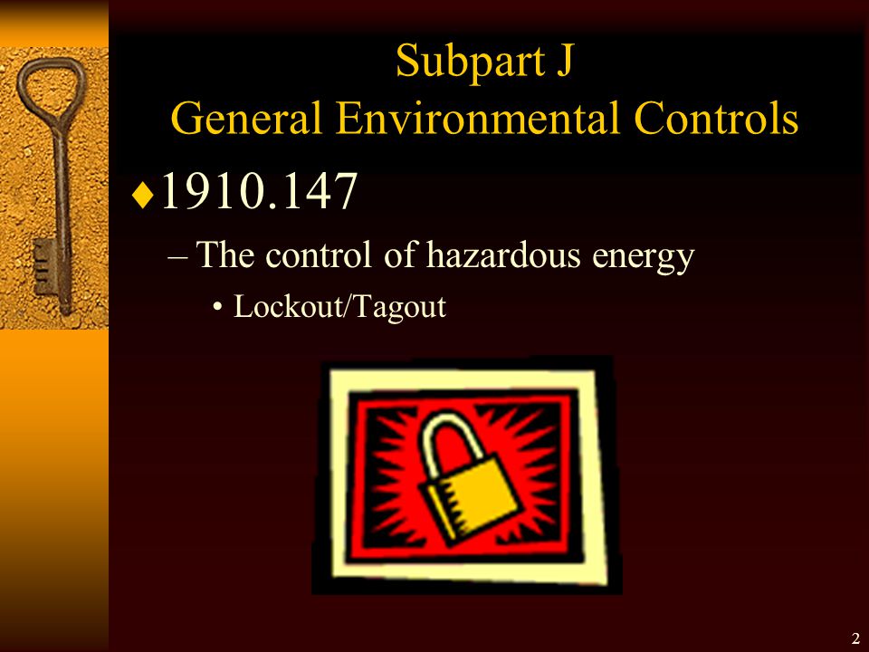 Subpart J General Environmental Controls
