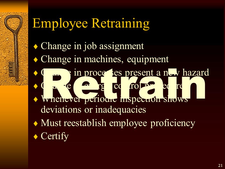 Retrain Employee Retraining Change in job assignment