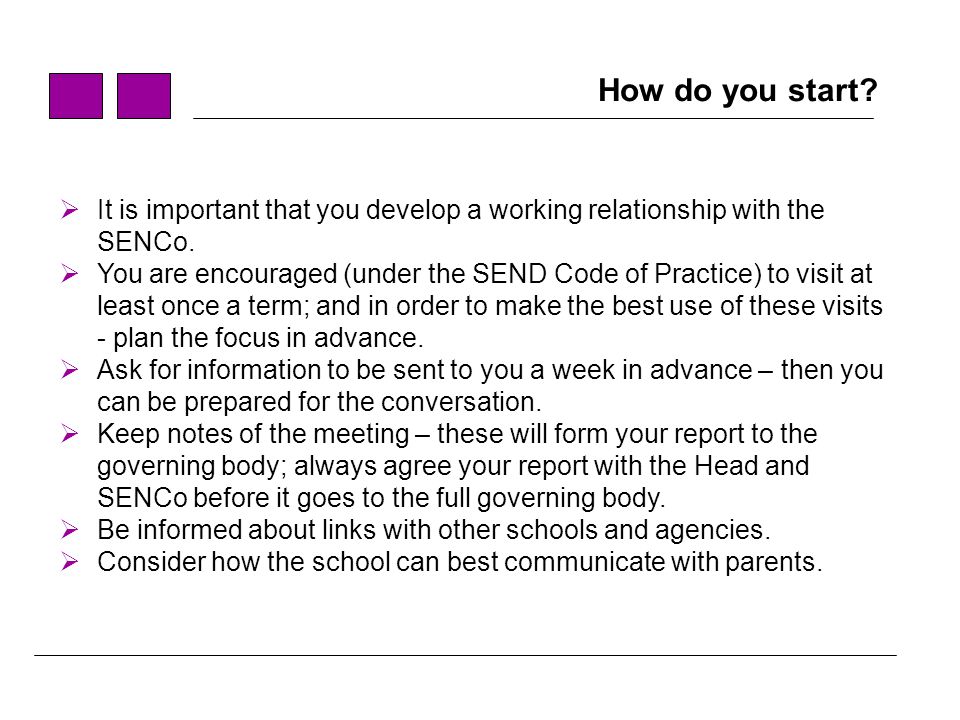 How do you start It is important that you develop a working relationship with the SENCo.