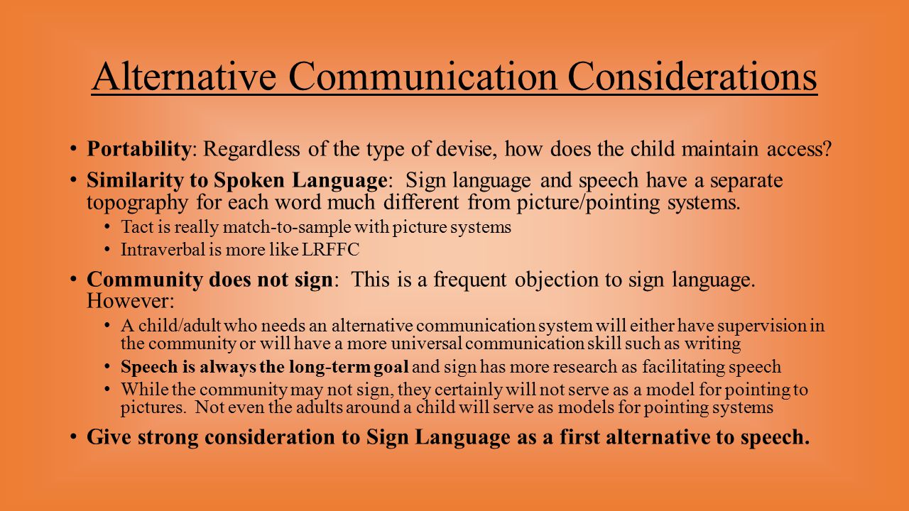 Alternative Communication Considerations